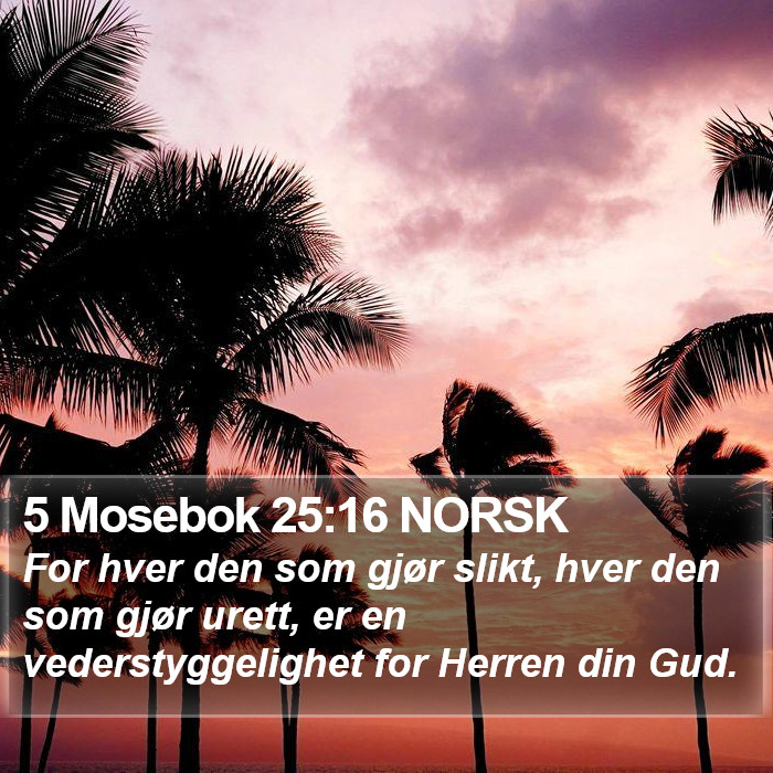 5 Mosebok 25:16 NORSK Bible Study