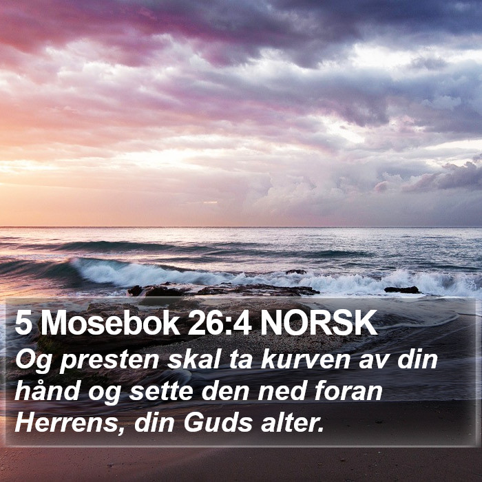 5 Mosebok 26:4 NORSK Bible Study
