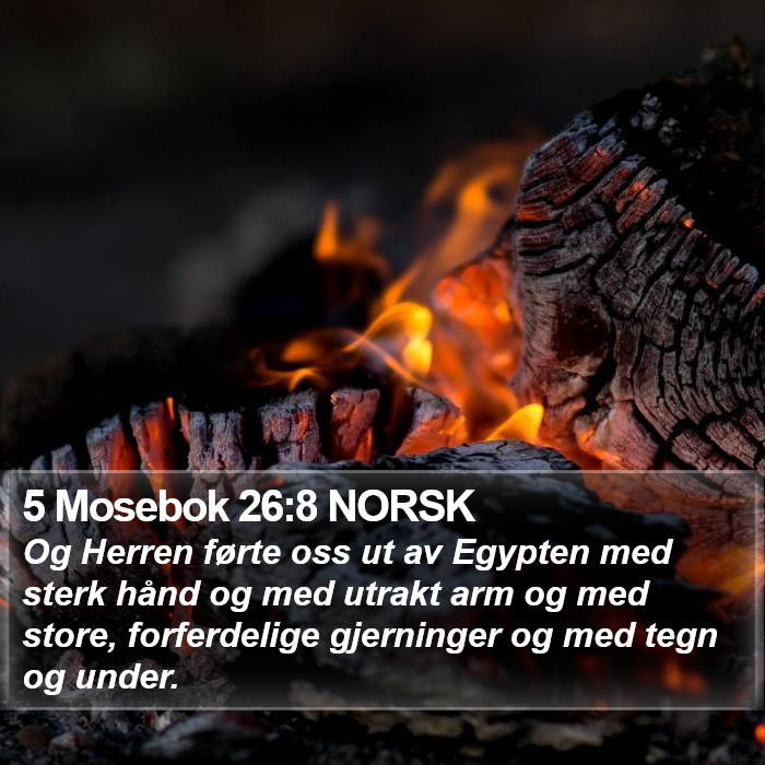 5 Mosebok 26:8 NORSK Bible Study