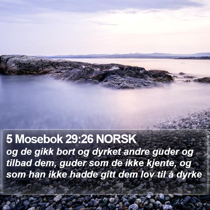 5 Mosebok 29:26 NORSK Bible Study