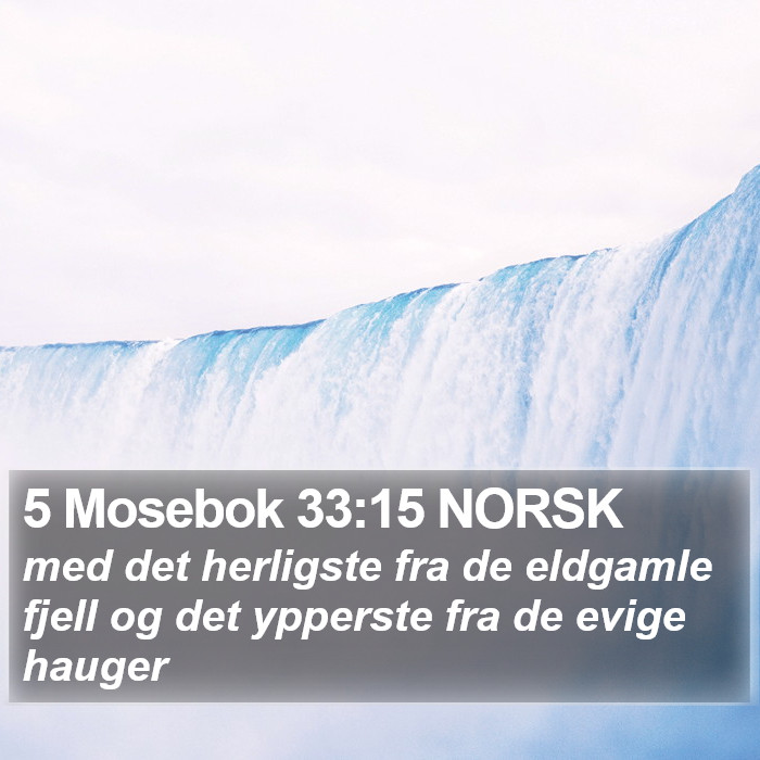 5 Mosebok 33:15 NORSK Bible Study