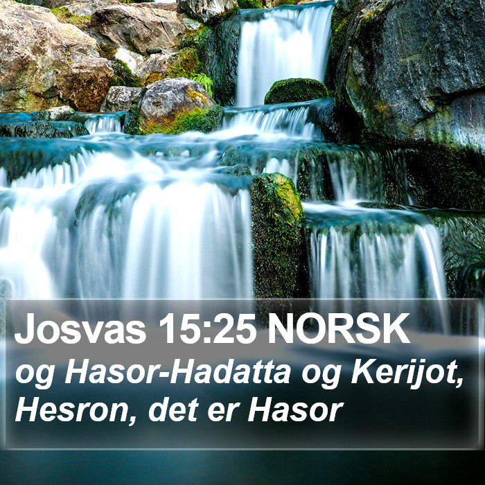 Josvas 15:25 NORSK Bible Study