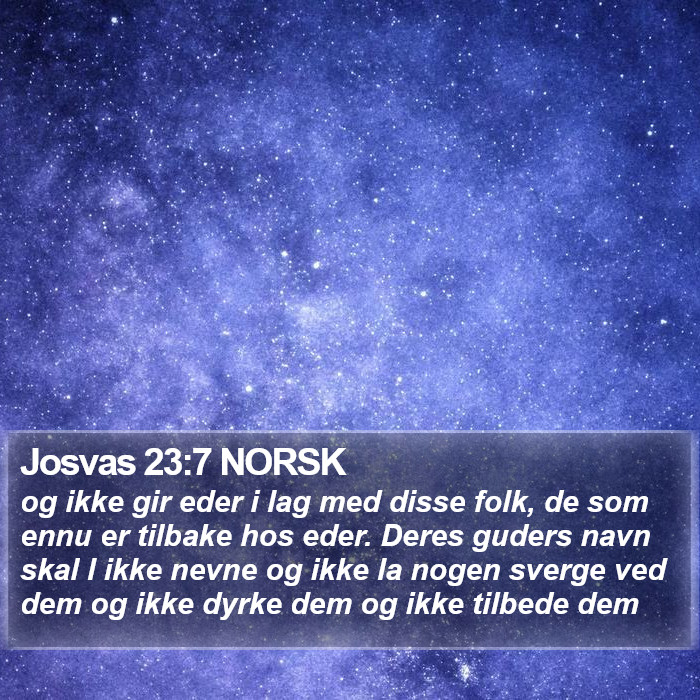 Josvas 23:7 NORSK Bible Study