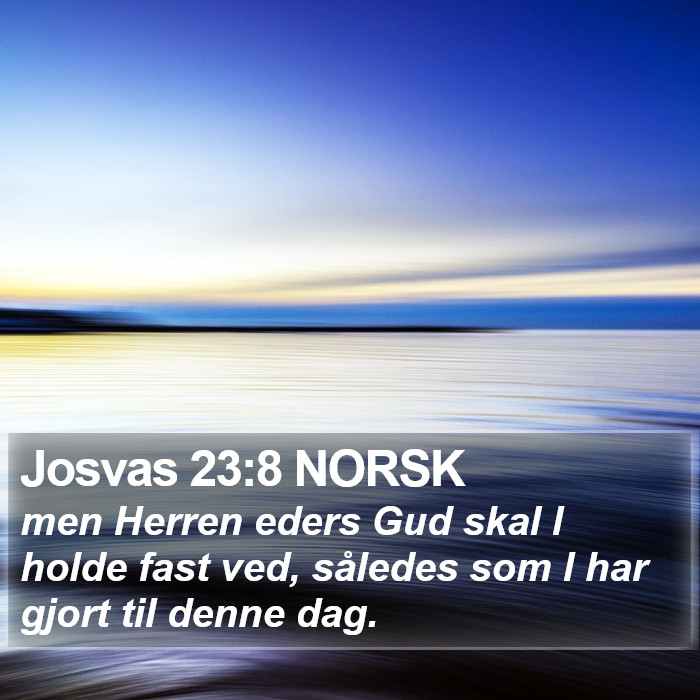 Josvas 23:8 NORSK Bible Study