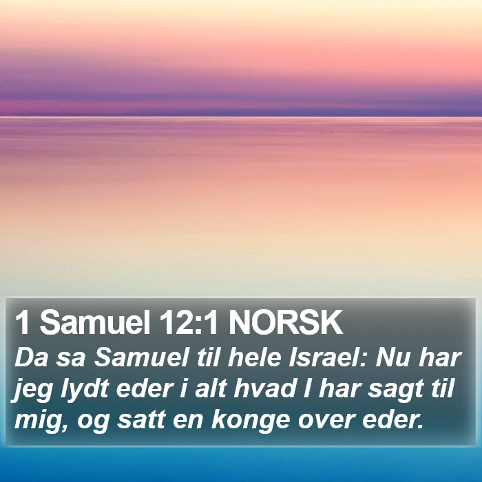 1 Samuel 12:1 NORSK Bible Study