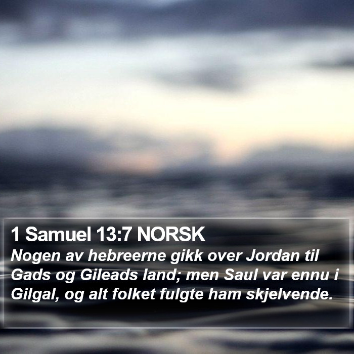 1 Samuel 13:7 NORSK Bible Study