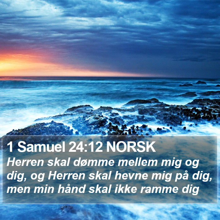 1 Samuel 24:12 NORSK Bible Study