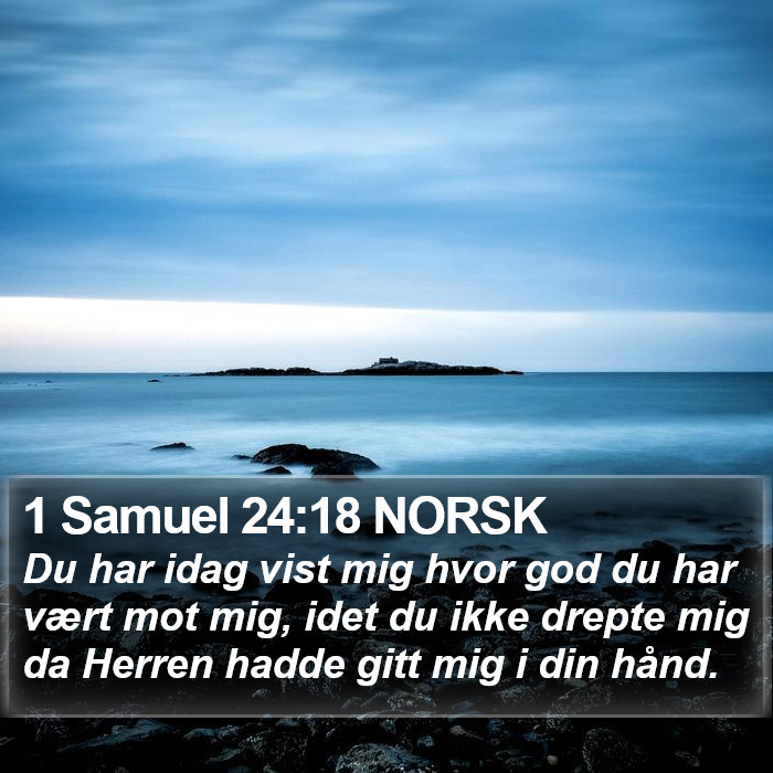 1 Samuel 24:18 NORSK Bible Study