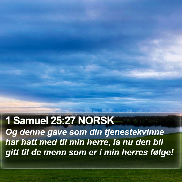 1 Samuel 25:27 NORSK Bible Study