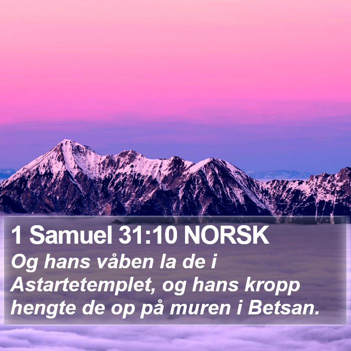 1 Samuel 31:10 NORSK Bible Study