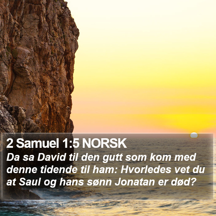 2 Samuel 1:5 NORSK Bible Study