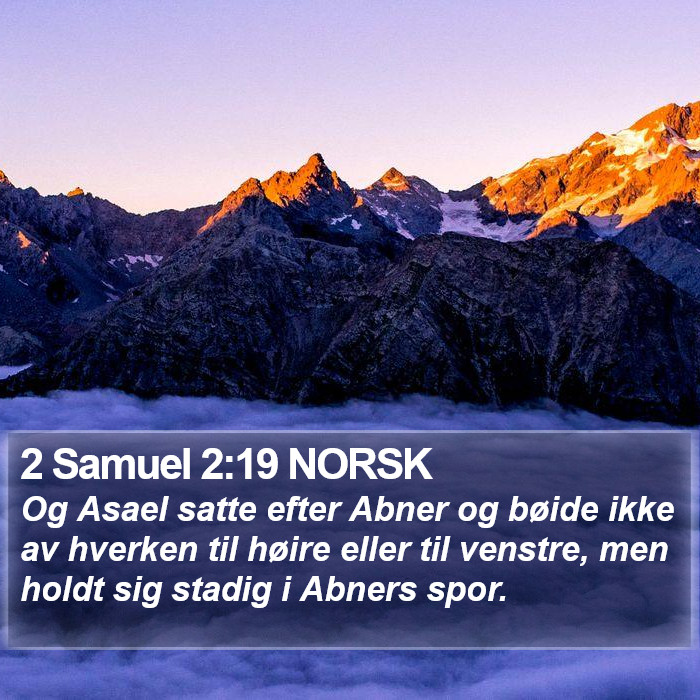 2 Samuel 2:19 NORSK Bible Study