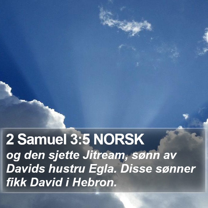 2 Samuel 3:5 NORSK Bible Study