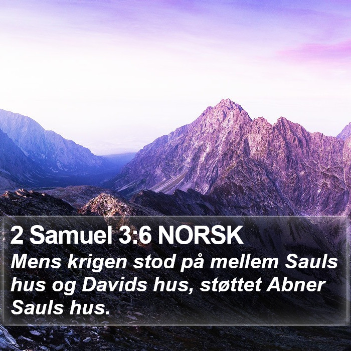 2 Samuel 3:6 NORSK Bible Study