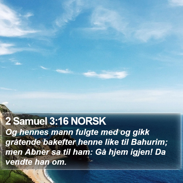 2 Samuel 3:16 NORSK Bible Study