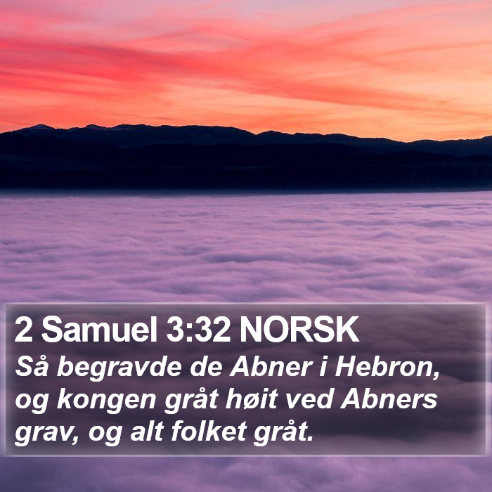 2 Samuel 3:32 NORSK Bible Study