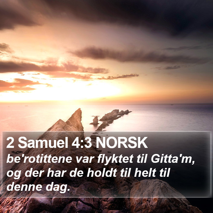 2 Samuel 4:3 NORSK Bible Study