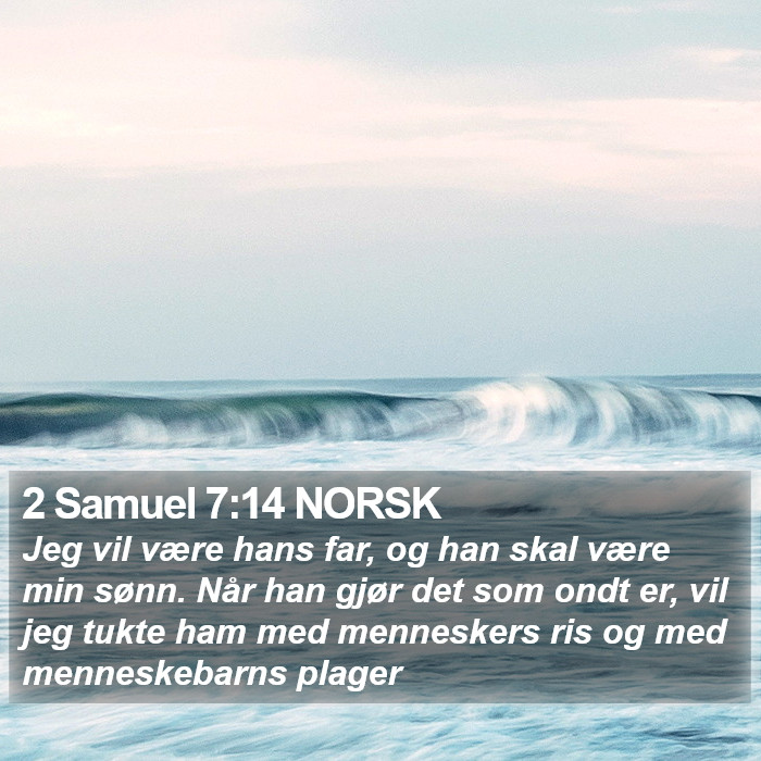 2 Samuel 7:14 NORSK Bible Study