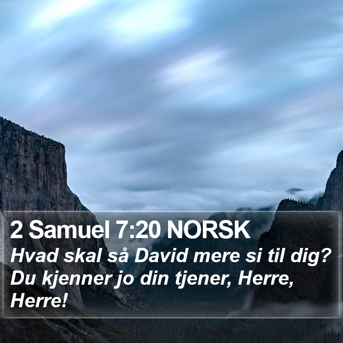 2 Samuel 7:20 NORSK Bible Study