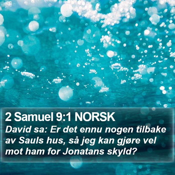 2 Samuel 9:1 NORSK Bible Study