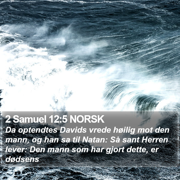 2 Samuel 12:5 NORSK Bible Study