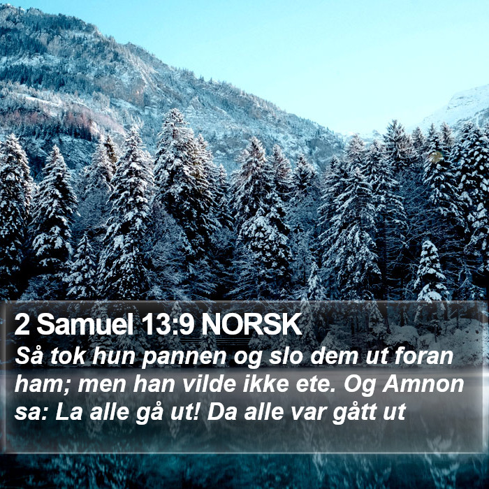 2 Samuel 13:9 NORSK Bible Study