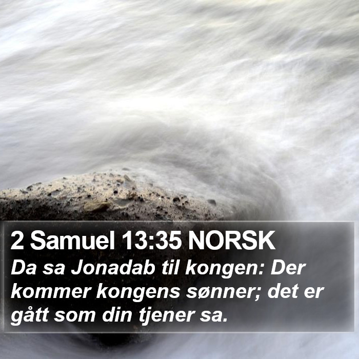 2 Samuel 13:35 NORSK Bible Study