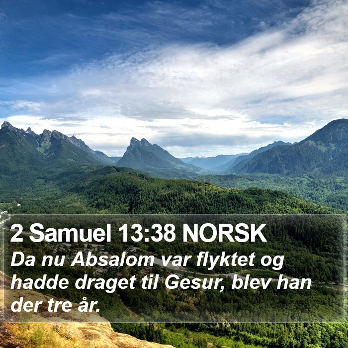 2 Samuel 13:38 NORSK Bible Study