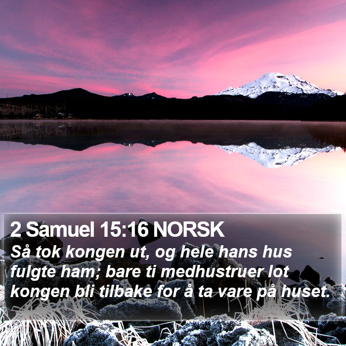 2 Samuel 15:16 NORSK Bible Study