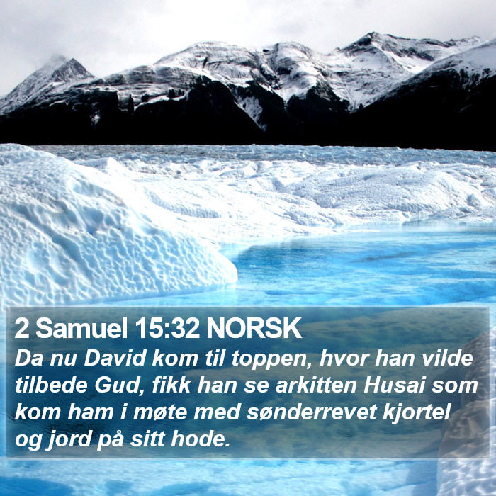 2 Samuel 15:32 NORSK Bible Study