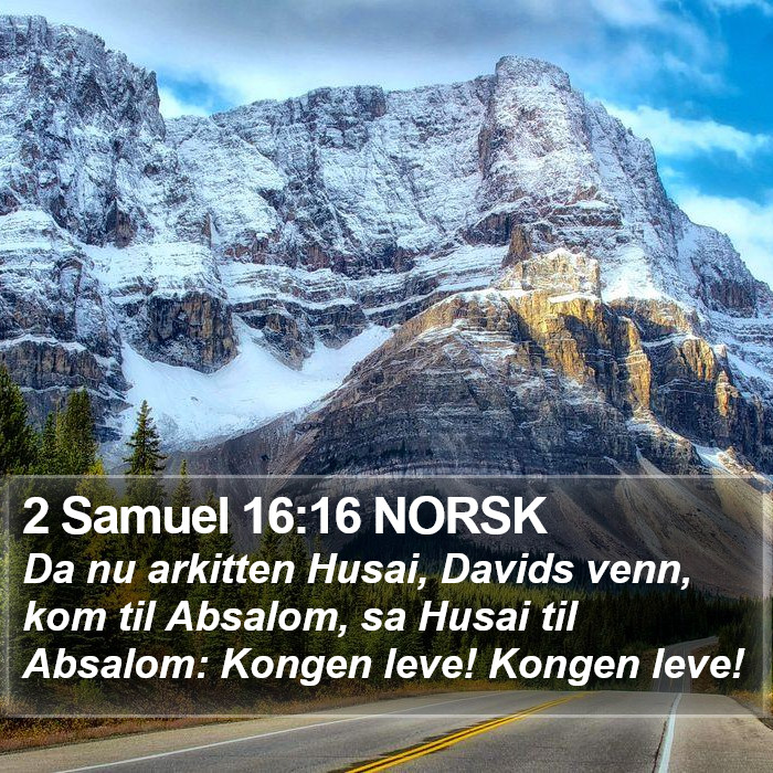 2 Samuel 16:16 NORSK Bible Study