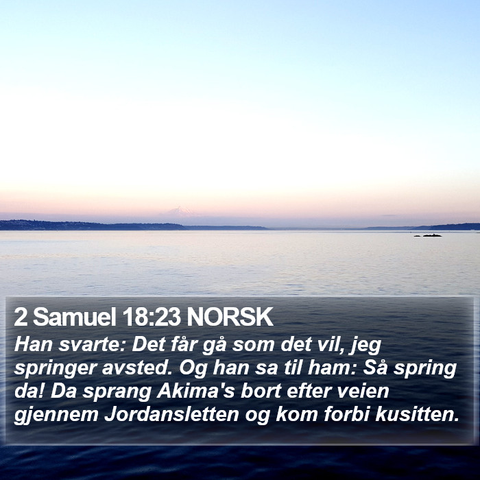 2 Samuel 18:23 NORSK Bible Study