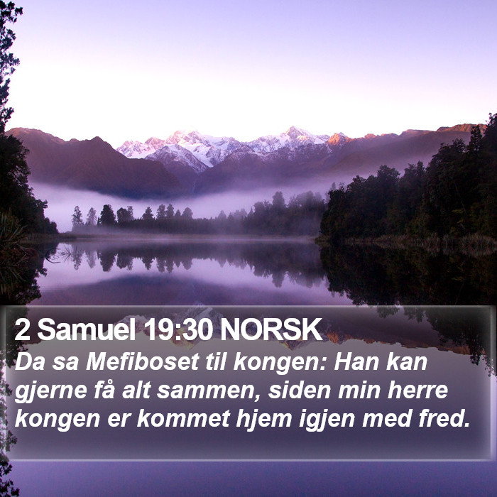 2 Samuel 19:30 NORSK Bible Study