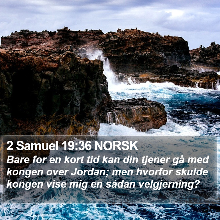 2 Samuel 19:36 NORSK Bible Study