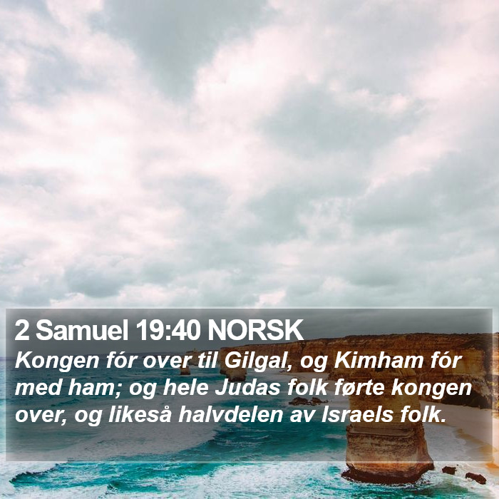 2 Samuel 19:40 NORSK Bible Study