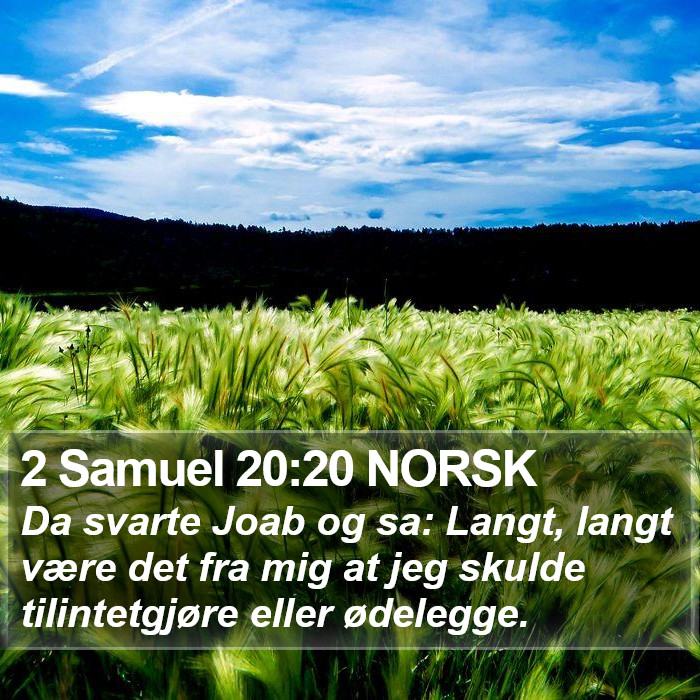 2 Samuel 20:20 NORSK Bible Study