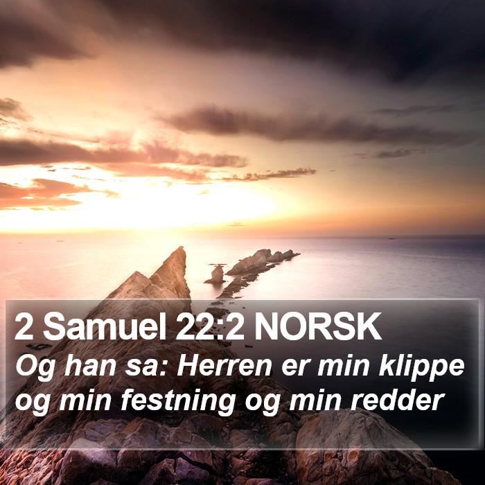 2 Samuel 22:2 NORSK Bible Study