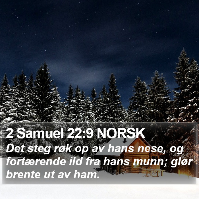 2 Samuel 22:9 NORSK Bible Study