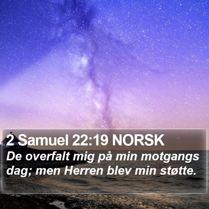 2 Samuel 22:19 NORSK Bible Study