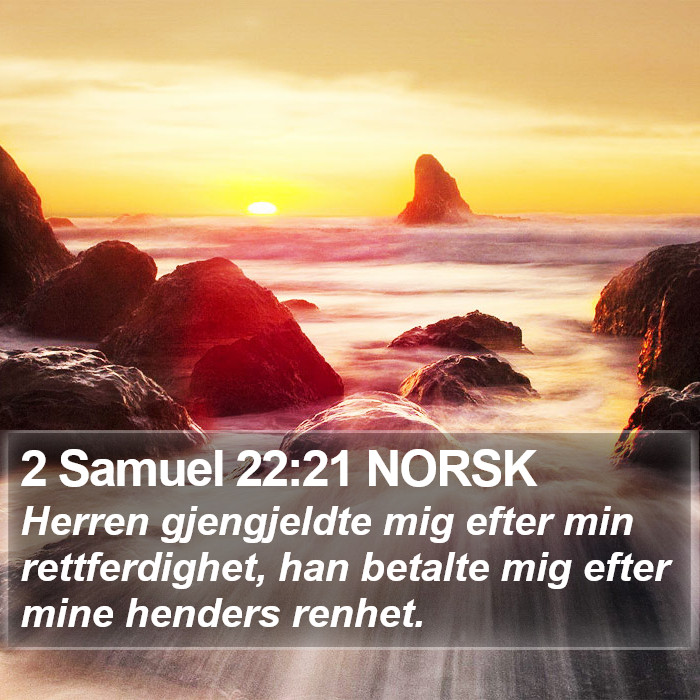 2 Samuel 22:21 NORSK Bible Study