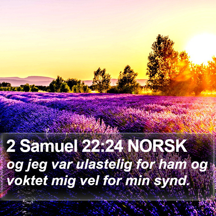 2 Samuel 22:24 NORSK Bible Study