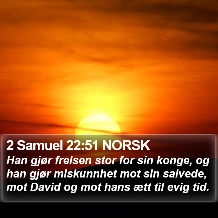 2 Samuel 22:51 NORSK Bible Study