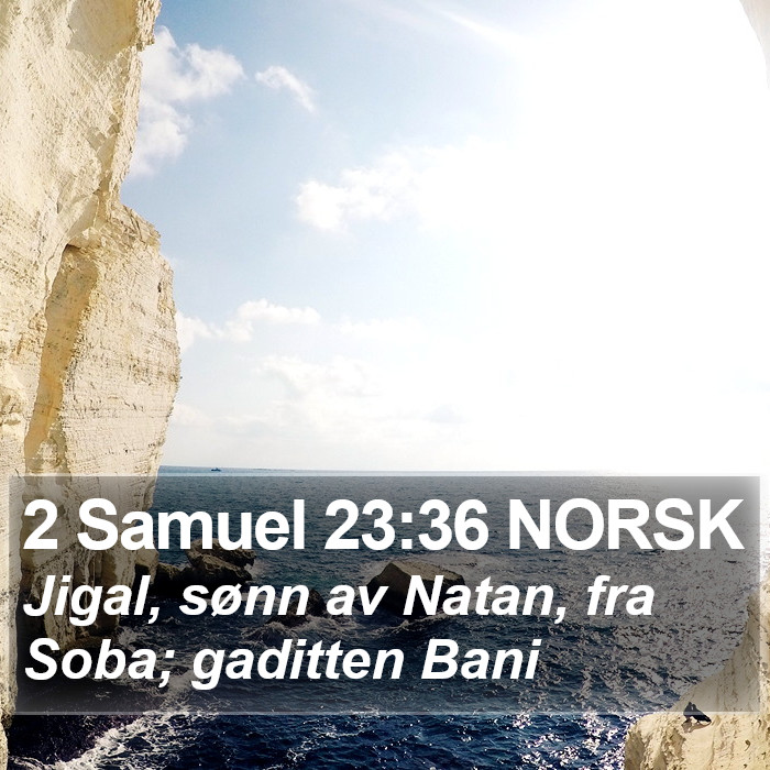 2 Samuel 23:36 NORSK Bible Study