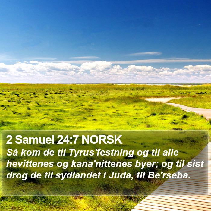 2 Samuel 24:7 NORSK Bible Study