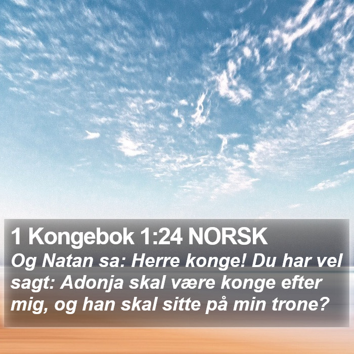 1 Kongebok 1:24 NORSK Bible Study