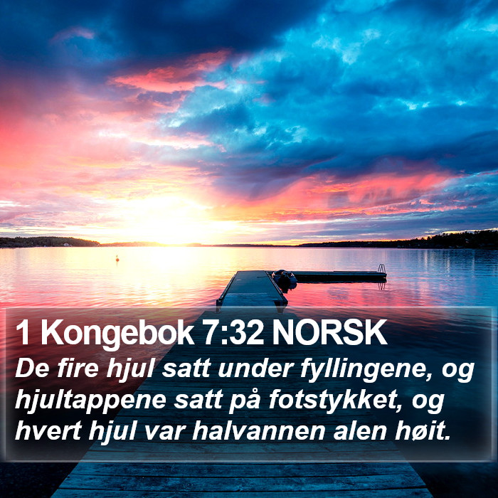 1 Kongebok 7:32 NORSK Bible Study