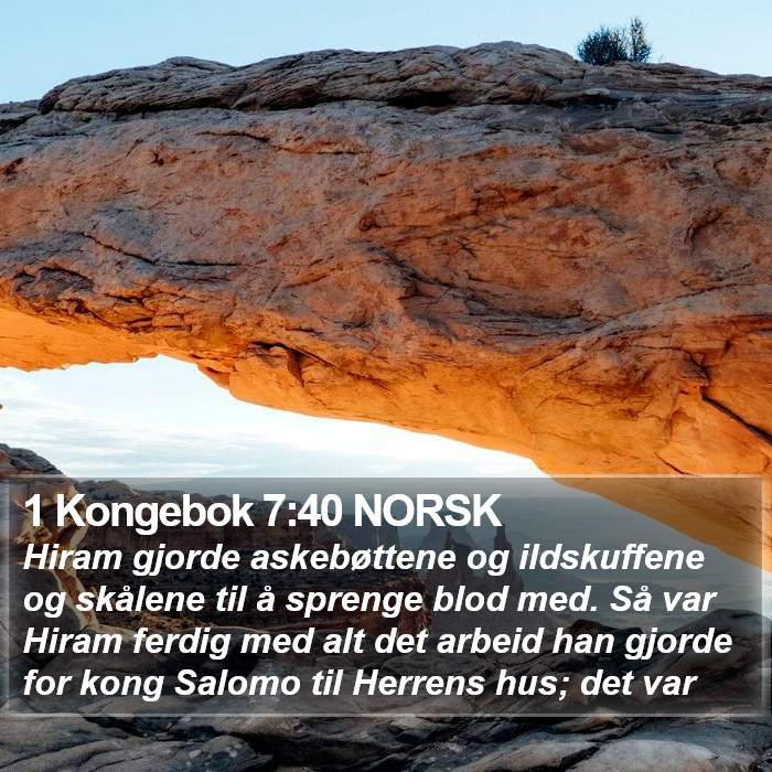1 Kongebok 7:40 NORSK Bible Study