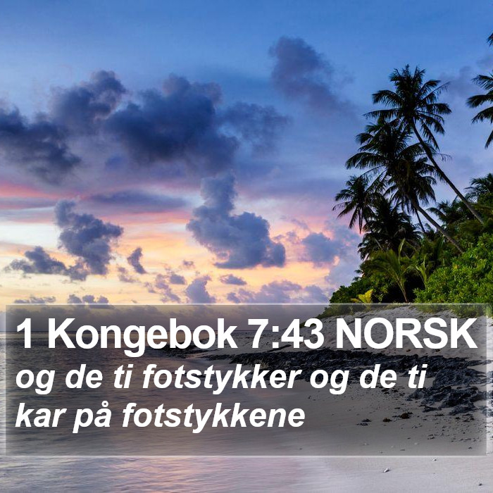 1 Kongebok 7:43 NORSK Bible Study