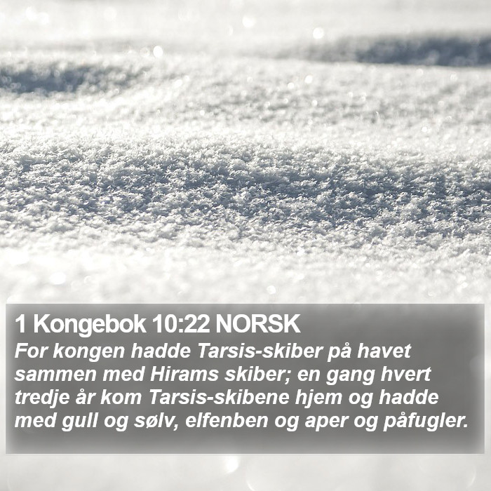 1 Kongebok 10:22 NORSK Bible Study