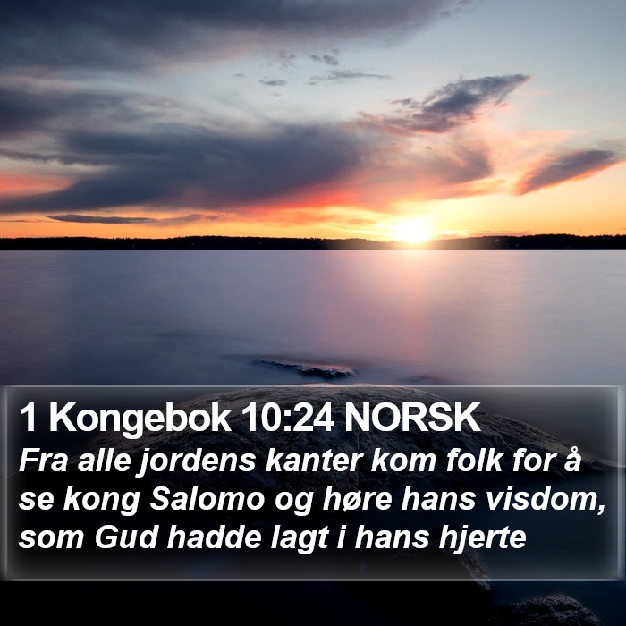 1 Kongebok 10:24 NORSK Bible Study